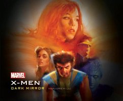 The X-Men: Dark Mirror - Liu, Marjorie M.