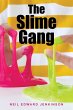 The Slime Gang - Bild 1