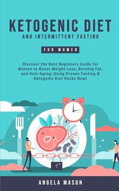 Ketogenic Diet and Intermittent Fasting for Women - Mason, Angela