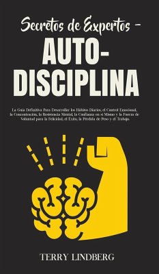 Secretos de Expertos - Auto-Disciplina - Lindberg, Terry