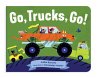 Go, Trucks, Go! a Truck Book for... - Bild 1