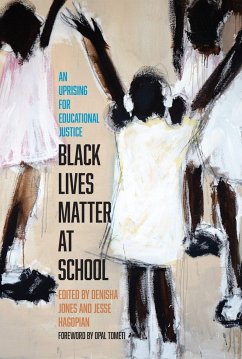 Black Lives Matter at School - Hagopian, Jesse; Jones, Denisha