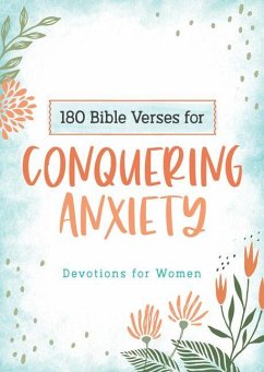 180 Bible Verses for Conquering Anxiety - Scott, Carey