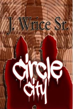 Circle City - Wrice, J.