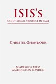 Isis's Use of Sexual Violence in Iraq (St. James's Studies in World Affairs)