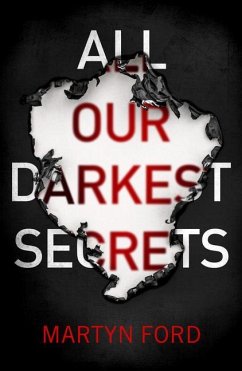 All Our Darkest Secrets - Ford, Martyn