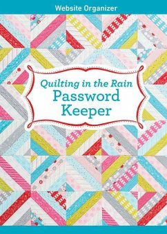 Quilting in the Rain Password Keeper: Website Organizer - Brandvig, Jera