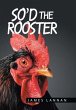 So'd the Rooster - Bild 1