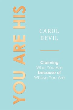 You Are His - Bevil, Carol