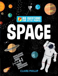 Big Questions for Little People: Space - Philip, Claire