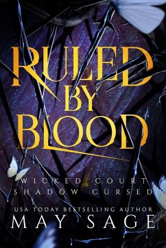 Ruled by Blood - Sage, May; Blake, Alexi