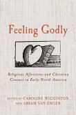 Feeling Godly: Religious Affections and Christian Contact in Early North America