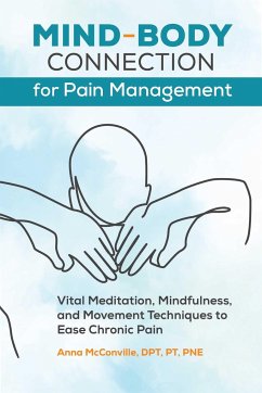 Mind-Body Connection for Pain Management - McConville, Anna