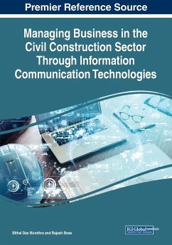 Managing Business in the Civil Construction Sector Through Information Communication Technologies - Mundhra, Bithal Das; Bose, Rajesh