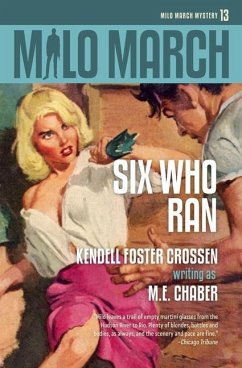 Milo March #13: Six Who Ran - Chaber, M. E.; Crossen, Kendell Foster