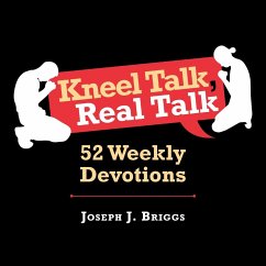 Kneel Talk Real Talk - Briggs, Joseph J.