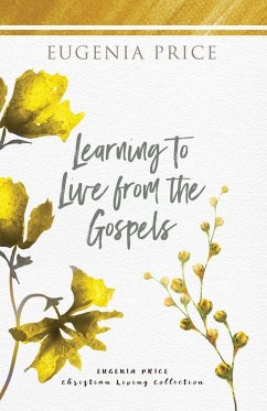 Learning to Live From the Gospels - Price, Eugenia