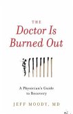 The Doctor Is Burned Out