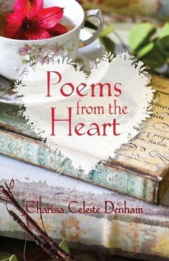 Poems from the Heart - Denham, Charissa C.