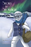 Snowy the Snowman Snowy the Snowman