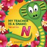 My Teacher is a Snake The Letter N - Bild 1