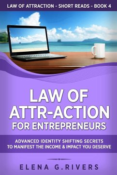 Law of Attr-Action for Entrepreneurs - Rivers, Elena G.