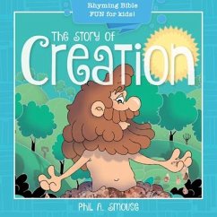 The Story of Creation - Smouse, Phil A