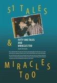 Fifty-One Tales and Miracles Too