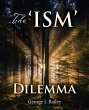 The 'Ism' Dilemma - Bild 1