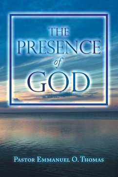 The Presence of God - Thomas, Pastor Emmanuel O.