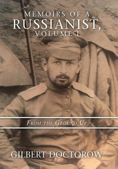 Memoirs of a Russianist, Volume I - Doctorow, Gilbert