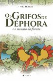 Os grifos de Déphora e o monstro da floresta (eBook, ePUB)