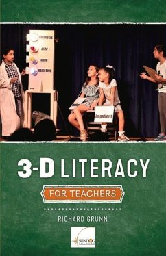 3-D Literacy for Teachers - Grunn, Richard