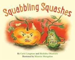 Squabbling Squashes - Lingman, Carol; Okumura, Shohaku