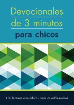 Devocionales de 3 Minutos Para Chicos: 180 Lecturas Inspiradoras Para Adolescentes - Compiled By Barbour Staff