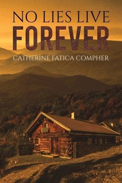 No Lies Live Forever - Compher, Catherine Fatica