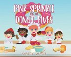 Pink Sprinkle and the Donut Elves