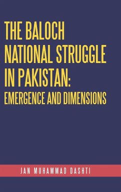 The Baloch National Struggle in Pakistan - Dashti, Jan Muhammad