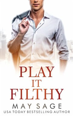 Play It Filthy - Sage, May