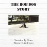 The Rob Dog Story - Bild 1