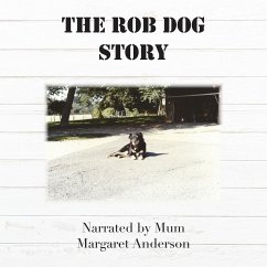 The Rob Dog Story - Anderson, Margaret