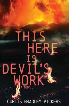 This Here Is Devil's Work - Vickers, Curtis Bradley