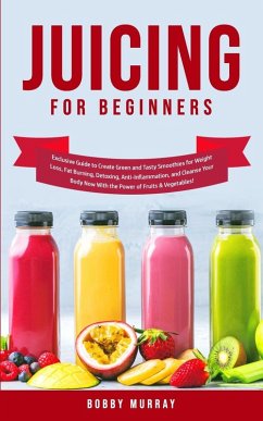 Juicing for Beginners - Murray, Bobby
