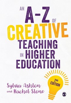 An A-Z of Creative Teaching in Higher Education - Ashton, Sylvia;Stone, Rachel