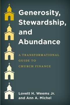 Generosity, Stewardship, and Abundance - Weems, Lovett H.; Michel, Ann A.