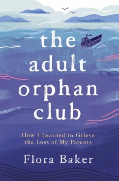 The Adult Orphan Club - Baker, Flora