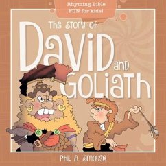 The Story of David and Goliath - Smouse, Phil A
