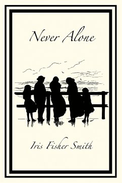 Never Alone - Smith, Iris Fisher