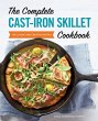 The Complete Cast-Iron Skillet Cookbook - Bild 1