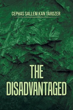 The Disadvantaged - Tardzer, Cephas Sallem Kan